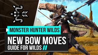 Monster Hunter Wilds | Bow New Moves Guide