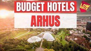Best Budget Hotels in Arhus | Unbeatable Low Rates Await You Here!
