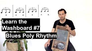 Learn the Washboard #7: Blues Poly Rhythm