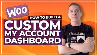 How To Customize Woocommerce Dashboard My Account Pages & More!