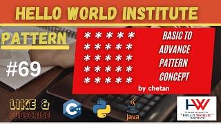 pattern basic to advance in c language | python | java | logical programming @helloworld_institute