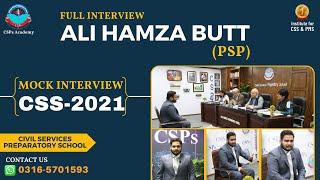 CSS 2021 Mock Interview - Ali Hamza Butt (PSP - 50th CTP) | CSPs Academy for CSS & PMS