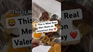  This is What Real Men Want on Valentine’s Day ️ #meatheals