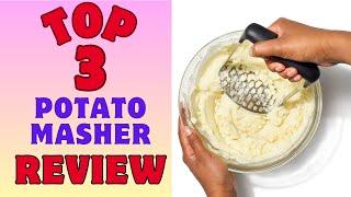  Mashed Up! The ULTIMATE Top 3 Best Potato Masher Review (2024 Edition) ️