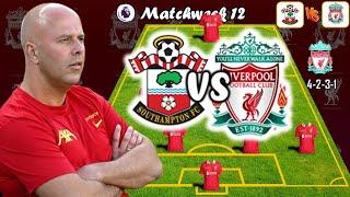 SOUTHAMPTON VS LIVERPOOL | LIVERPOOL POTENTIAL STARTING LINEUP PREMIER LEAGUE 2024 MATCHWEEK 12