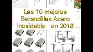 Las 10 mejores Barandillas Acero Inoxidable   en 2018