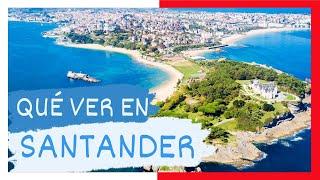 GUÍA COMPLETA ▶ Qué ver en la CIUDAD de SANTANDER (ESPAÑA)   Turismo y viajes en CANTABRIA