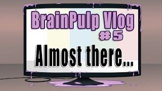 A BrainPulp Vlog #5 - Ed talks future content, schedules, Twitch, and his home studio.