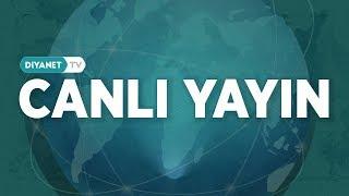 [Canlı Yayın] Ezanı Güzel Okuma Yarışması - Diyanet TV