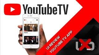 YouTube TV App UI Review