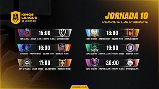  Kings League Santander Américas - JORNADA 10  #KINGSLEAGUEJ10