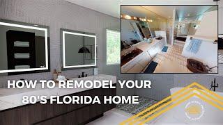 How to Remodel Your 80's Florida Home