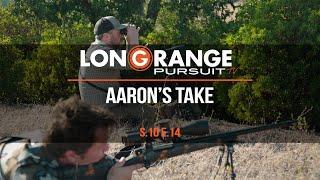 Long Range Pursuit | S10 E14 Aaron's Take