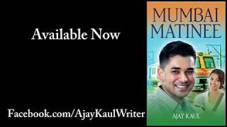 Mumbai Matinee by Ajay Kaul | Book Trailer | Travel | India |