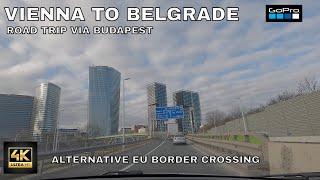 Alternative EU border crossing - Vienna to Belgrade Road Trip Via Budapest GoPro Hero Black 12