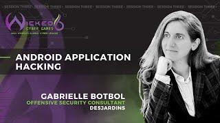 Session 3 | Android Application Hacking by Gabrielle Botbol, #Wicked6 2022