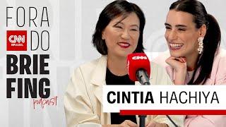 Cintia Hachiya I Fora do Briefing #3