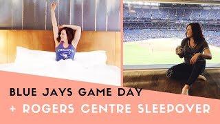 BEST TORONTO BLUE JAYS GAME DAY EXPERIENCE + SLEEPING OVER AT THE ROGERS CENTRE