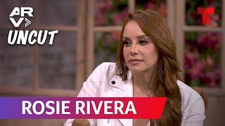 ARV Uncut: Rosie Rivera revela cómo fue su separación amorosa: "Me destrozó como esposa"