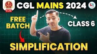 SSC CGL Mains 2024 | Simplification | SSC CGL Mains Class #6 | Simplification by Rakesh Yadav Sir