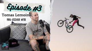 The Sander's Talk #3 - Tomas Lemoine - MTB PRO RIDER (Slopestyle/Freeride)