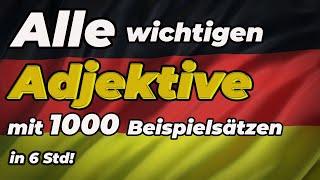  520 Deutsche Adjektive mit 1.000 Beispielsätzen – Verbessere deinen Wortschatz! 