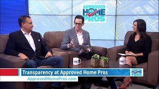 Transparency At Approved Home Pros