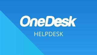 OneDesk - Getting Started: HelpDesk
