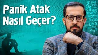 Panik Atak Nasıl Geçer? @Mehmedyildiz