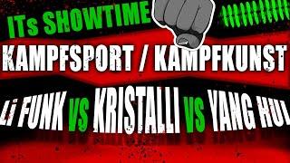 SHOWTIME: LI FUNK vs. KRISTALLI vs. YANG HUI / Zwei Scharlatane im Wettbewerb gegen echte Kämpferin!