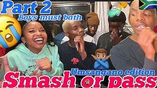 SMASH OR PASS BUT FACE TO FACE (UMSANGANO EDITION)PART 2| MUST WATCH EPISODE IN SOUTH AFRICA  