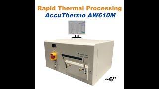 AccuThermo AW610M, the most popular production proven Rapid Thermal Processing equipment -Allwin21