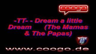 TT    Dream a little Dream The Mamas & the Papas