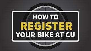 Registering Your Bike At CU