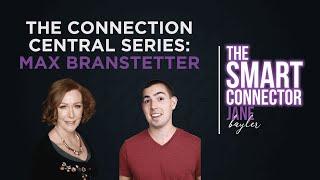 The Smart Connector Podcast: Max Branstetter