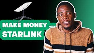 4 Ways to Make Easy Money with your Starlink