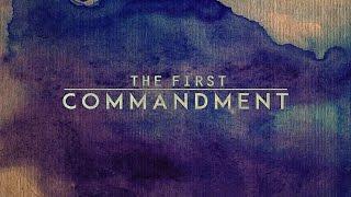 The First Commandment - Pastor Ron Tucker