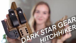 Dark Star Gear Hitchhiker Holster Review