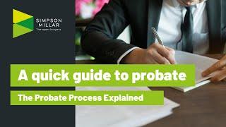 What is Probate? The Probate Process Explained