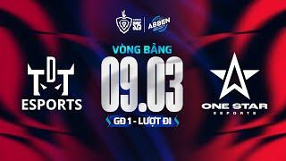 THE DAREDEVIL TEAM vs ONE STAR ESPORTS | VÒNG BẢNG GĐ1 - ABBEN ENERGY ĐTDV MÙA XUÂN 2025 (09.03)