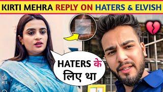 OMG! Kirti Mehra Reply On All Haters & Elvish Yadav & Elvish Yadav ECL Systumm!!?