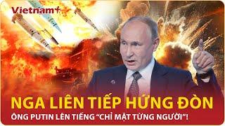 Ông Putin chính thức “chỉ mặt từng người” sau trận bão tên lửa ATACMS và Storm Shadow oanh tạc | VNP