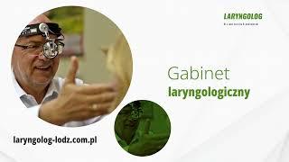 Laryngologia Łódź Jarosław Andrzejewski Gabinet Laryngologiczny