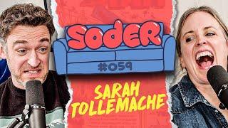 A Series of Embarrassing Decisions with Sarah Tollemache | Soder Podcast | EP 59