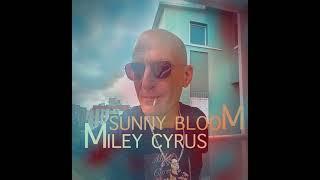 Sunny Bloom - Miley Cyrus (Bosa Nova)