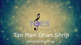 Tan Man Dhan Shriji Na Charno Ma | TGES Studio | TGES Live | Shrinathji Bhajan