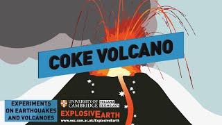 Coke Volcano - Experiments on Earthquakes and Volcanoes