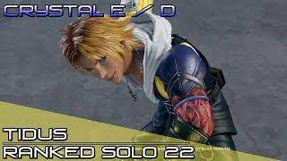 HAVE A NICE FLIGHT! Dissidia Final Fantasy NT (DFFNT) - Tidus Ranked Solo Matches 22 [Crystal E / D]