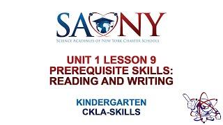 Kindergarten CKLA Skills - Unit 1 Lesson 9 Prerequisite Skills: Reading and Writing