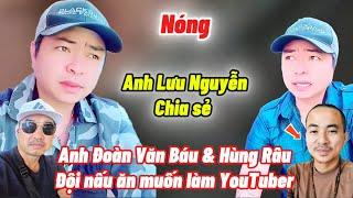 Mr. Luu Nguyen shares with Mr. Doan Van Bau, Hung Rau & the cooking team as YouTubers